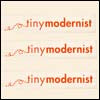 Tiny Modernist