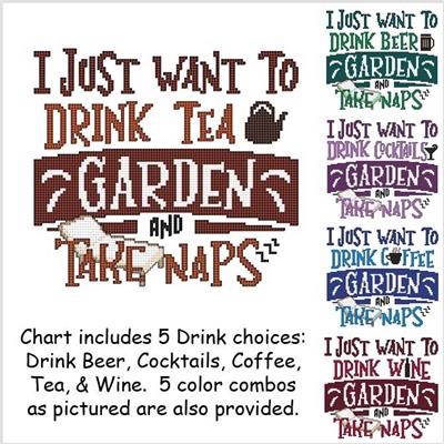 I just want to drink....GARDEN and take naps